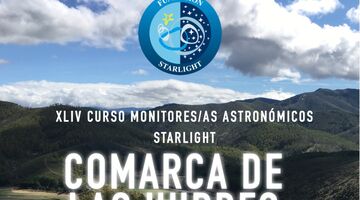 Curso Monitores Astronmicos Starlight para la Comarca de Las Hurdes  del 7 al 12 de septiembre de 2026
