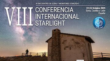 Registration is open for the VIII International Starlight Meeting Soria prepares to become the epicenter of astrotourism in October 2025